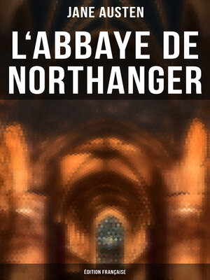 cover image of L'Abbaye de Northanger (Édition française)